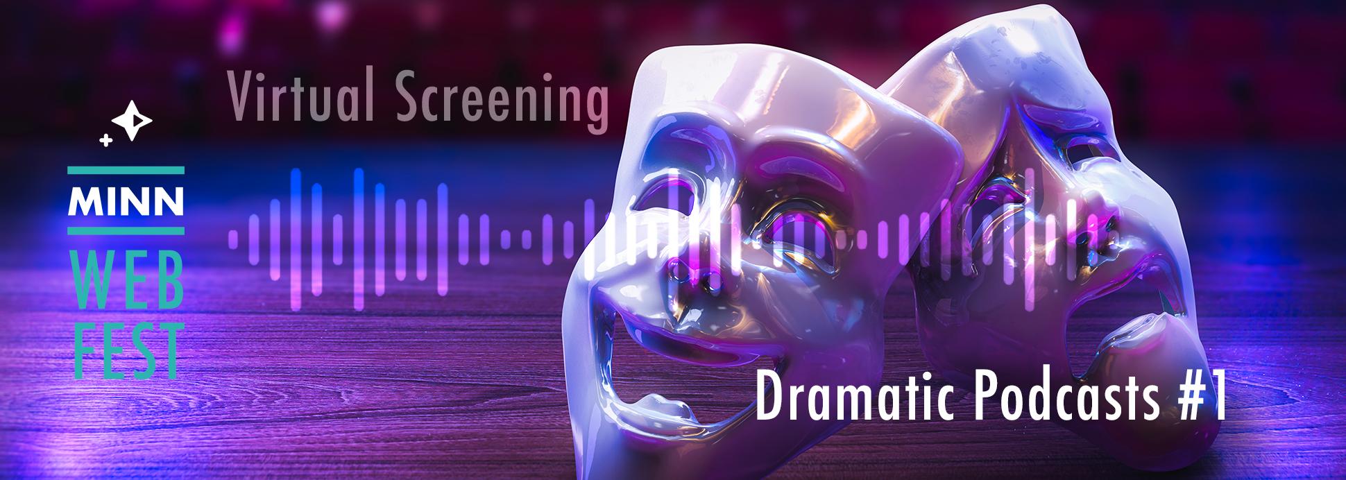 Dramatic Podcasts #1 Dramatic Podcasts #1