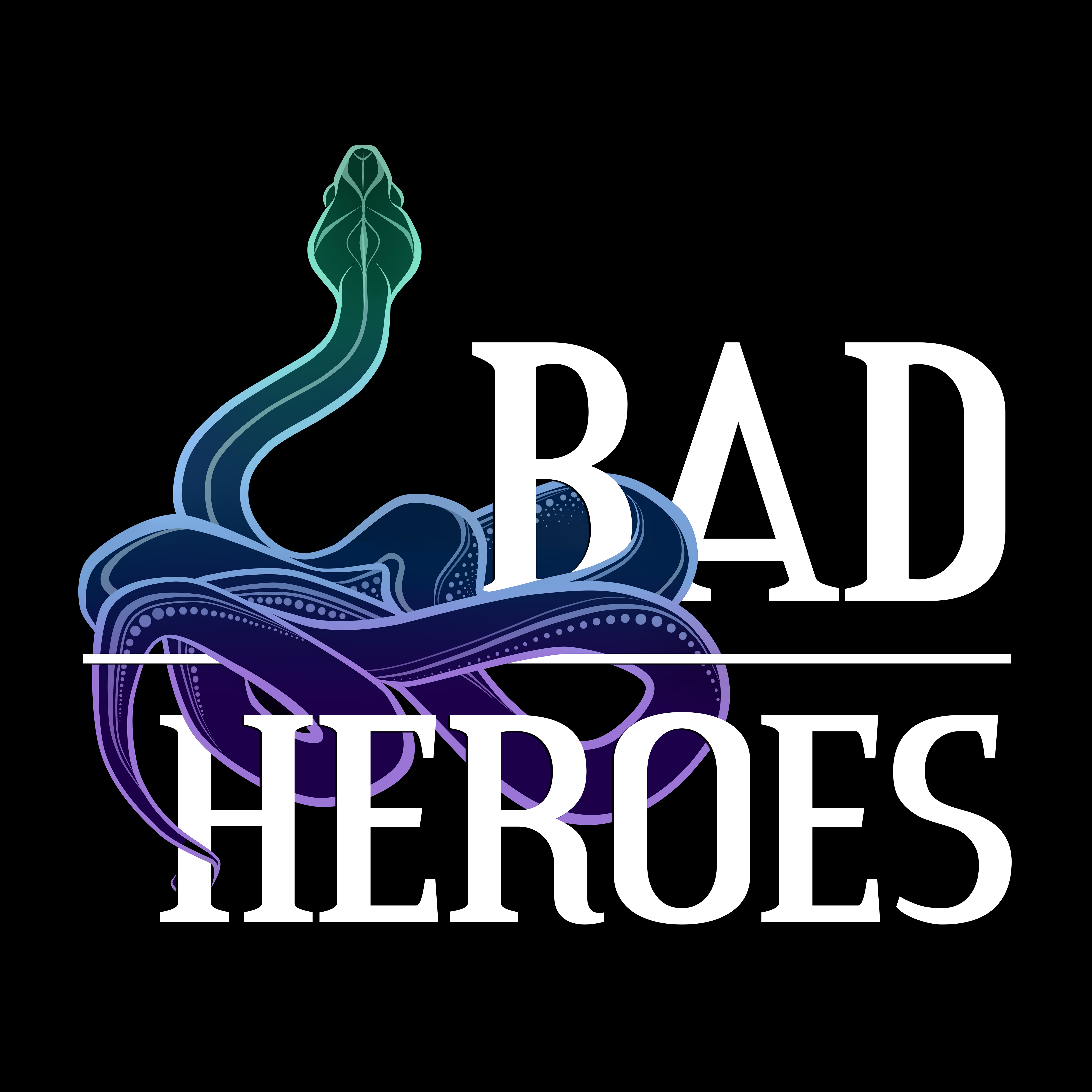 Bad Heroes