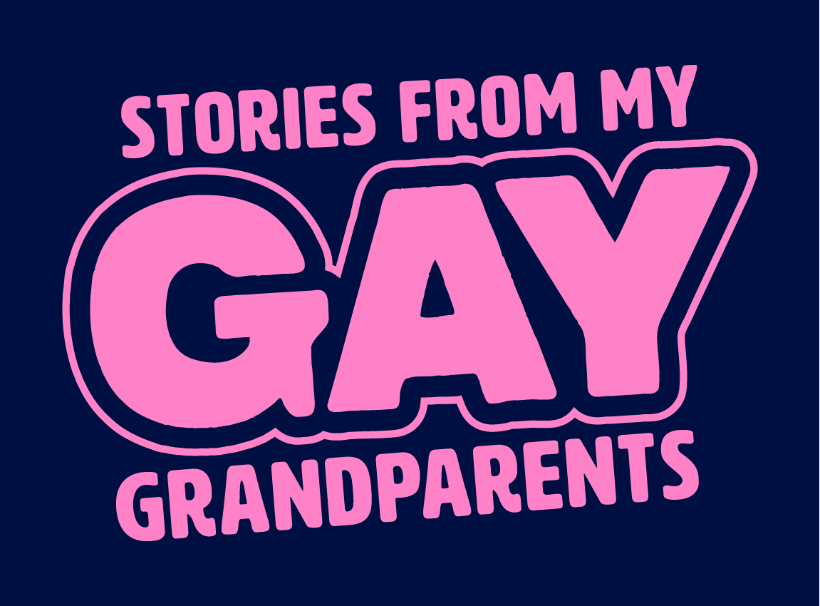 Stories from my Gay Grandparents